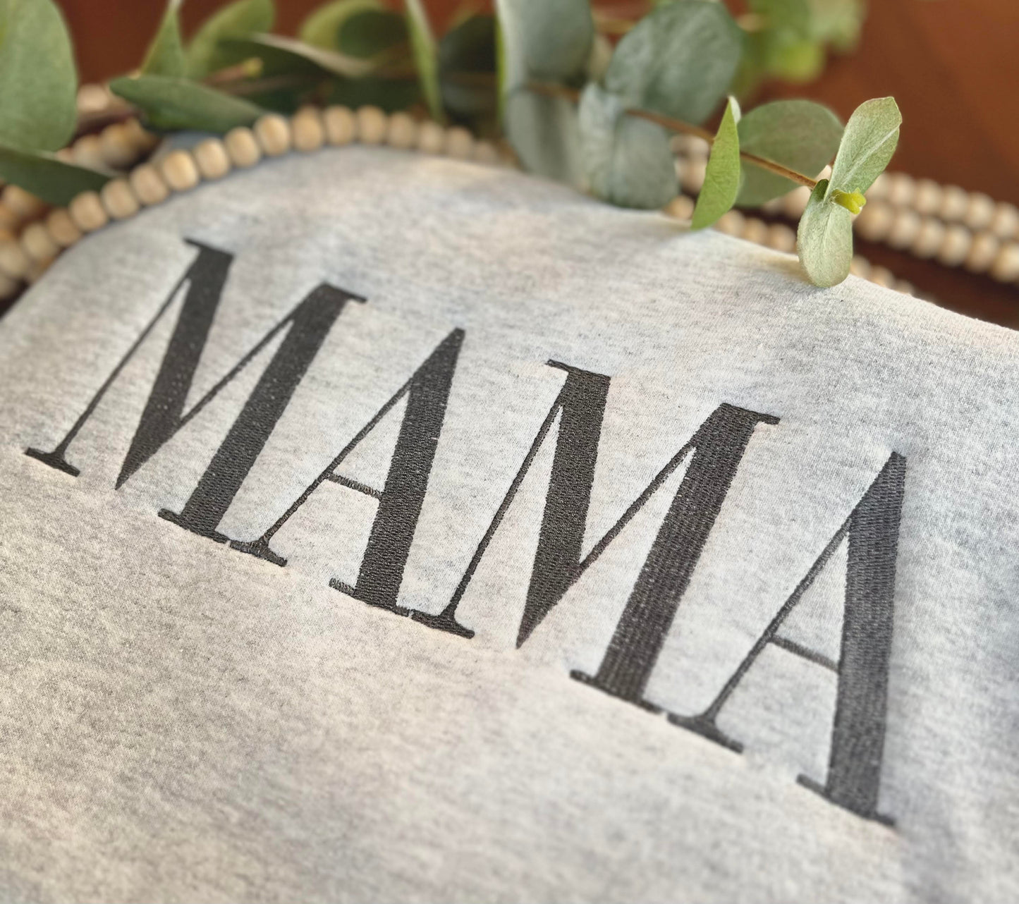 Custom Embroidered Monochromatic MAMA Sweatshirt