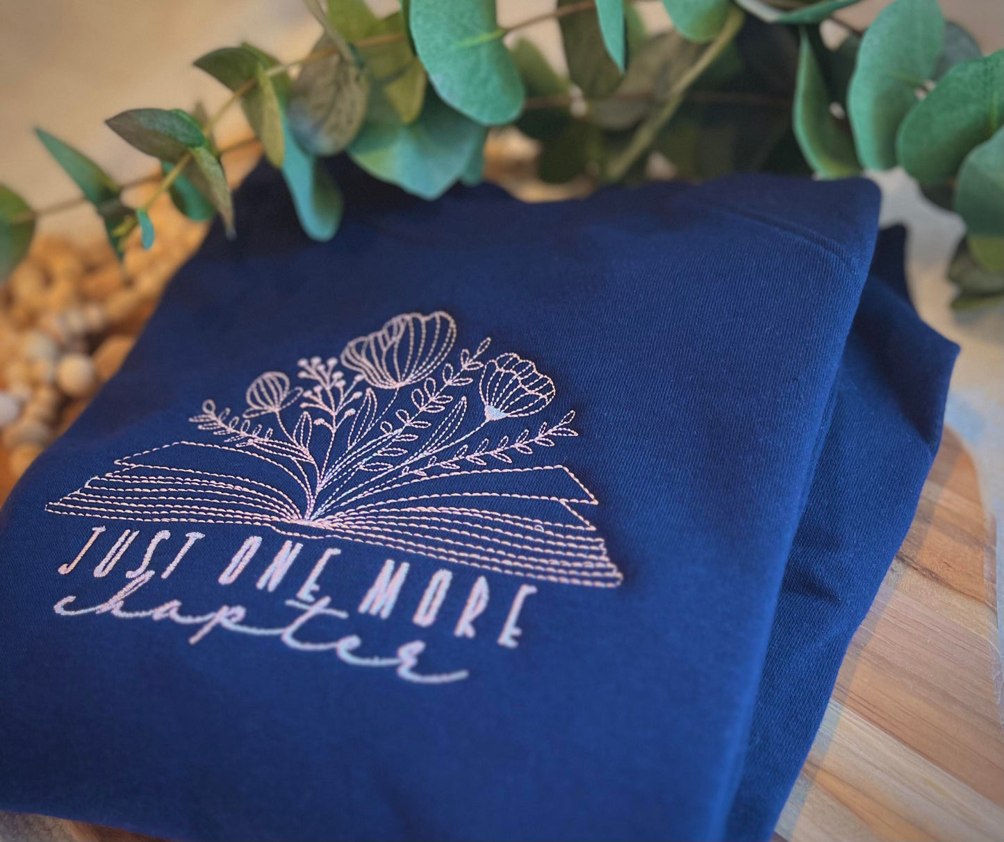 Custom Embroidered "Just One More Chapter" Sweatshirt