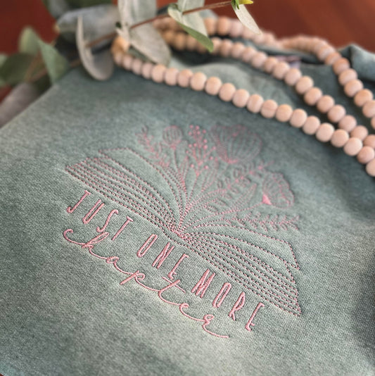 Custom Embroidered "Just One More Chapter" Sweatshirt (Green)